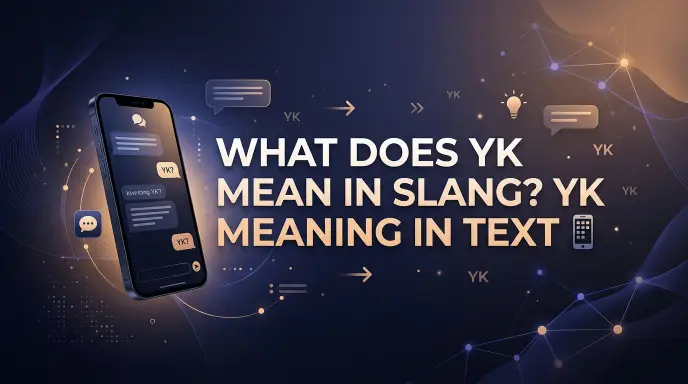 what does yk mean in slang