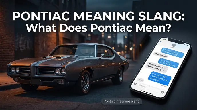 pontiac meaning slang